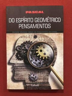 Livro- Do Espírito Geométrico - Pensamentos - Pascal - Semin