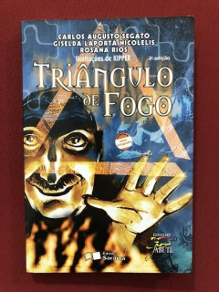 Livro - Triângulo De Fogo - Carlos Augusto Segato - Saraiva