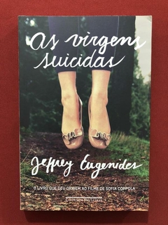 Livro - As Virgens Suicidas - Jeffrey Eugenides - Seminovo