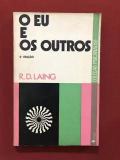 Livro - O Eu E Os Outros - R. D. Laing - Ed. Vozes