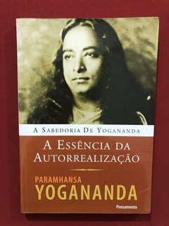 Livro - A Essência Da Autorrealização - Paramhansa Y. - Semi
