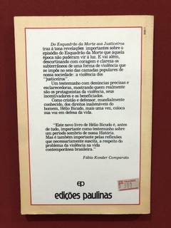 Livro - Do Esquadrão Da Morte Aos Justiceiros - Hélio Bicudo - comprar online