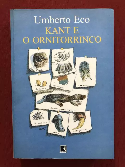 Livro - Kant E O Ornitorrinco - Umberto Eco - Editora Record