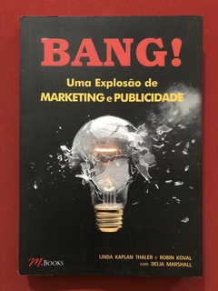 Livro - Bang! - Linda Kaplan Thaler - Robin Koval - Seminovo