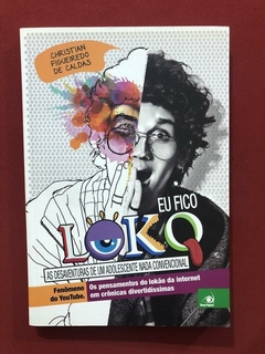 Livro - Eu Fico Loko - Christian Figueiredo - Seminovo