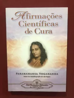 Livro - Afirmações Científicas De Cura - Paramahansa Yogananda - Seminovo