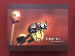 Livro - Insetos: Magia, Formas E Cores - Lester Scalon - Capa Dura