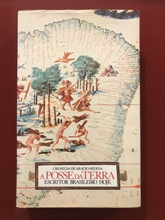 Livro - A Posse Da Terra - Cremilda De Araújo Medina - Imprensa Nacional