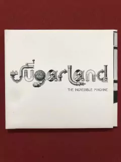 CD- Sugarland - The Incredible Machine - Digipack- Importado