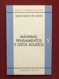 Livro- Máximas, Pensamentos E Ditos Agudos- Machado De Assis