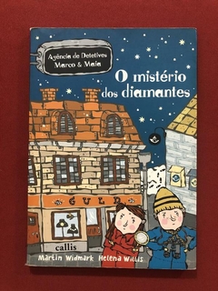 Livro - O Mistério Dos Diamantes - Martin Widmark - Callis