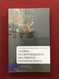 Livro- Teoria Pluriversalista Do Direito Internacional- Novo