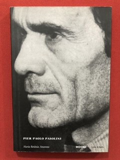 Livro - Pier Paolo Pasolini - Maria Betânia - Cosac - Semin.