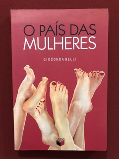 Livro - O País Das Mulheres - Gioconda Belli - Seminovo