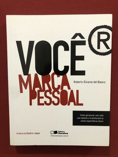 Livro - Você Marca Pessoal - Roberto Álvarez Del Blanco