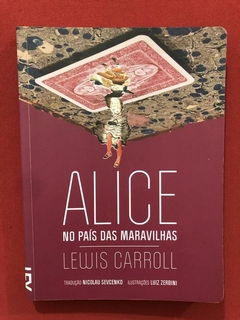 Livro - Alice No País Das Maravilhas - Lewis Carroll - Cosac