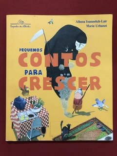 Livro - Pequenos Contos Para Crescer - Companhia das Letrinhas