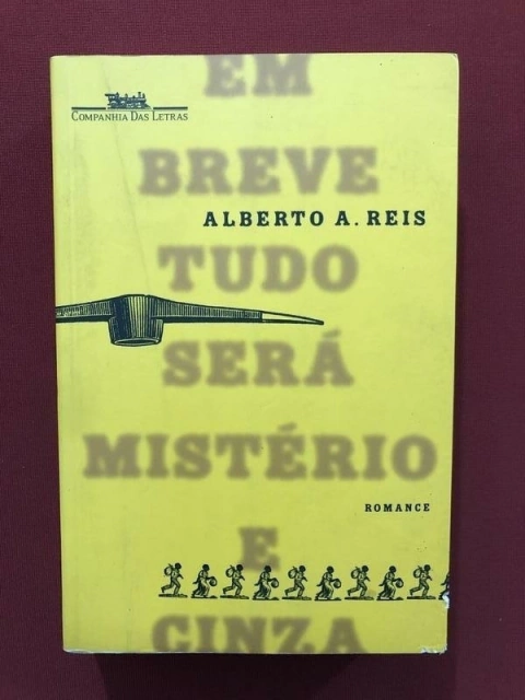 Livro- Em Breve Tudo Será Mistério E Cinza - Cia. Das Letras