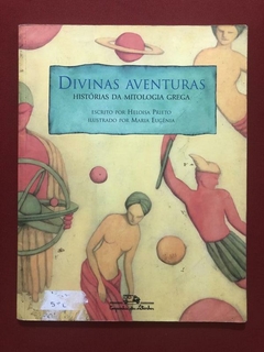 Livro - Divinas Aventuras - Heloisa Prieto - Companhia Das Letrinhas