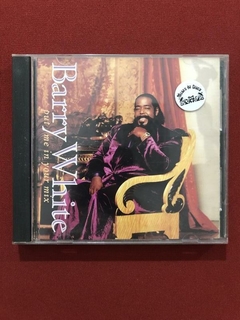 CD - Barry White - Put Me In Your Mix - Importado - Seminovo