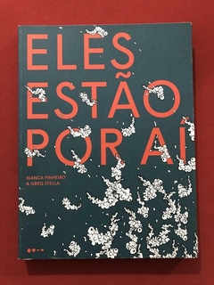 HQ - Eles Estão Por Aí - Bianca Pinheiro - Todavia - Seminov