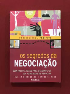Livro - Os Segredos Da Negociação - Juliet Nierenberg - Publifolha