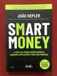 Livro - Smart Money - João Kepler - Gente - Seminovo