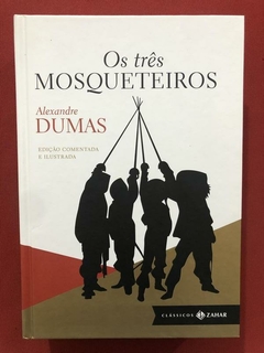 Livro - Os Três Mosqueteiros - Alexandre Dumas - Zahar - Sem