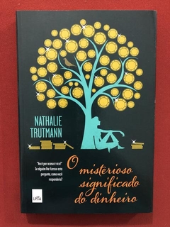 Livro - O Misterioso Significado Do Dinheiro - Seminovo