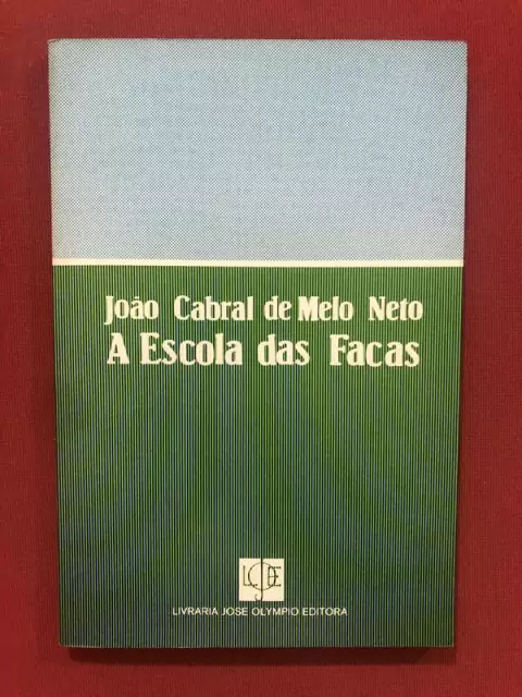 Livro - A Escola Das Facas - João Cabral De Melo Neto