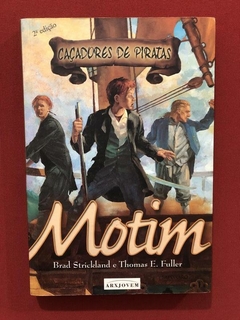 Livro - Caçadores De Piratas - Motim - Brad Strickland