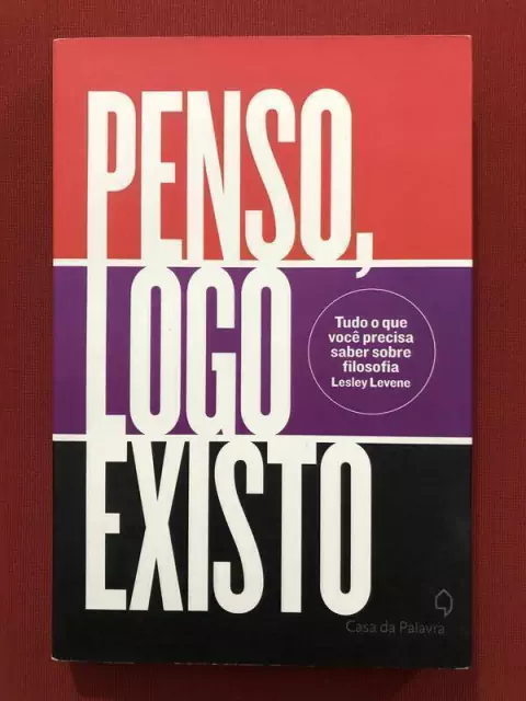 Livro - Penso, Logo Existo - Lesley Levene - Casa da Palavra - Seminovo