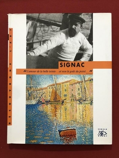 Livro - Signac - Découvrons L'Art - Capa Dura - Cercle D'Art