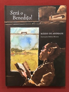 Livro - Será O Benedito! - Mário De Andrade - Cosacnaify