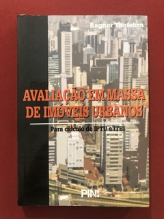 Livro - Avaliação Em Massa De Imóveis Urbanos - Ragnar Thofehrn - PINI