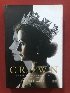 Livro - The Crown - Robert Lacey - Best Seller - Seminovo