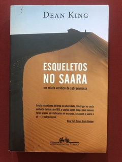 Livro - Esqueletos No Saara - Dean King - Seminovo