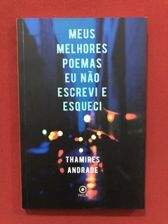 Livro- Meus Melhores Poemas Eu Não Escrevi E Esqueci - Semin