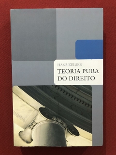 Livro - Teoria Pura Do Direito - Hans Kelsen - Seminovo