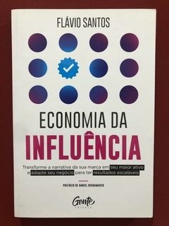 Livro - Economia Da Influência - Flávio Santos - Gente - Seminovo