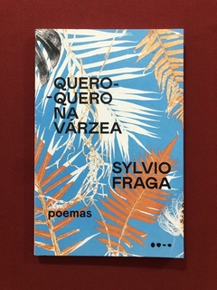 Livro - Quero-Quero Na Várzea - Sylvio Fraga - Todavia - Seminovo