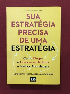 Livro - Sua Estratégia Precisa De Uma Estratégia - Seminovo