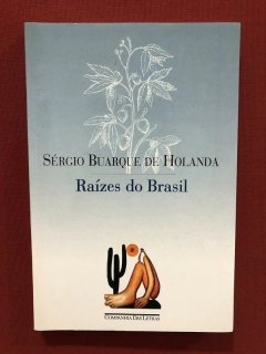 Livro - Raízes Do Brasil - Sérgio Buarque De Holanda - Semin