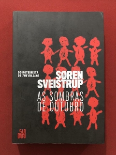 Livro - As Sombras De Outubro - Soren Sveistrup - Ed. Suma - Seminovo