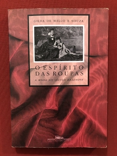 Livro - O Espírito Das Roupas - Gilda De Mello E Souza