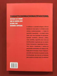 Livro - Como Derrotar O Turbotecnomachonazifascismo - Marcia Tiburi - Seminovo - comprar online