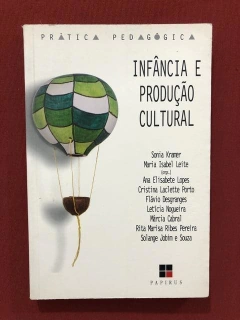 Livro - Infância E Produção Cultural - Editora Papirus