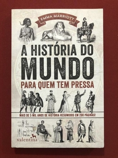 Livro - A História Do Mundo Para Quem Tem Pressa - Seminovo