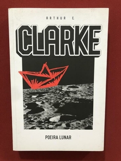 Livro - Poeira Lunar - Arthur C. Clarke - Seminovo