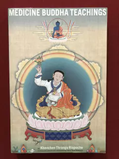 Livro- Medicine Buddha Teachings - Khenchen Thrangu Rinpoche